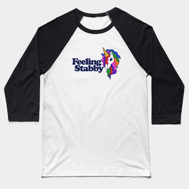 Feeling Stabby Baseball T-Shirt by bubbsnugg